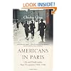 Americans in Paris: Life and Death under Nazi Occupation 1940-44