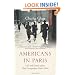 Americans in Paris: Life and Death under Nazi Occupation 1940-44