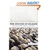 The Suicide of Reason: Radical Islam's Threat to the West