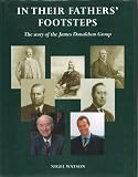 In their fathers' footsteps : the story of the James Donaldson Group