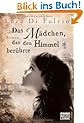 Das M�dchen, das den Himmel ber�hrte: Roman