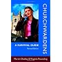 Churchwardens - A Survival Guide, Revised Edition by Martin Dudley