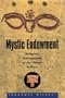 Mystic Endowment: Religious Ethnography of the Warao Indians (Ceramic Transactions,)