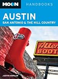 Moon Austin, San Antonio and the Hill Country (Moon Handbooks)