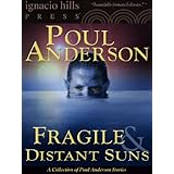 Fragile and Distant Suns: A Poul Anderson Collection