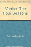 Venice : the four seasons