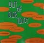 Out of Our Idiot