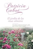 El jardín de las rosas silvestres (Booket Logista)