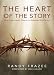 The Heart of the Story: God's Masterful Design to Restore His People (Story, The)