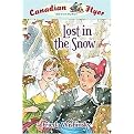 Lost in the Snow (Canadian Flyer Adventures) (Hardcover)