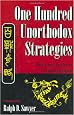 One Hundred Unorthodox Strategies: Battle And Tactics Of Chinese Warfare