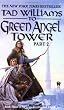 Memory Sorrow And Thorn Series #3 To Green Angel Tower Part Ii