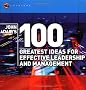 John Adair's 100 Greatest Ideas for Effective Leadership and Management (WH Smiths 100 Greatest)