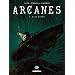 Arcanes, Tome 7 : Blue Bayou