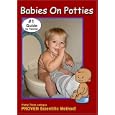 Babies On Potties- The #1 Guide for Parents!- Uses a PROVEN... by 