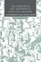 The Renewed, the Destroyed, and the Remade: The Three Thought Worlds of the Iroquois and the Huron, 1609-1650