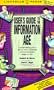 User's Guide to the Information Age: A Straight-Talking Guide to How Our World is Connected and How Information Shapes Our Lives
