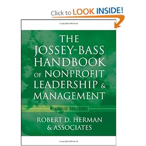 The Jossey-Bass Handbook of Nonprofit Leadership and Management by Robert D. Herman and & Associates
