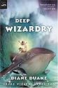 Deep Wizardry (digest): The Second Book in the Young Wizards Series