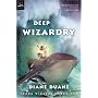 Deep Wizardry (digest): The Second Book in the Young Wizards Series