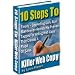  Discover 10 Steps To Killer Web Copy!