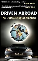 Driven Abroad: The Outsourcing Of America
