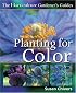 Horticulture Gardeners Guides Planting for Color
