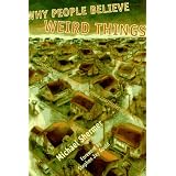 WhyPeopleBelieveWeirdThings:Pseudoscience,Superstition,andOtherConfusionsofOurTime
