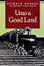 Unto a Good Land (The Emigrant Novels/Vilhelm Moberg, Book 2)