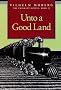 Unto a Good Land (The Emigrants, Book II)
