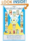 The Intuitive Tarot: A Metaphysical Approach to Reading the Tarot Cards