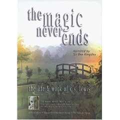 The Magic Never Ends - The Life and Work of C.S. Lewis