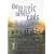 The Magic Never Ends - The Life and Work of C.S. Lewis