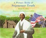  : A Picture Book of Sojourner Truth (Picture Book Biography)