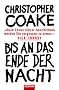 Bis an das Ende der Nacht
