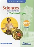 Tavernier : Sciences expérimentales et technologie, cycle 3 : CE2