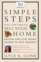 50 Simple Steps You Can Take to Sell Your Home Faster and for More Money in Any Market