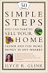 50 Simple Steps You Can Take to Sell Your Home Faster and for More Money in Any Market