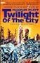 Twilight Of The City