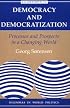 Democracy And Democratization 2E: Processes And Prospects In A Changing World, Second Edition (Dilemmas in World Politics)