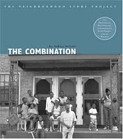 The Combination (The Neighborhood Story Project)