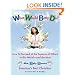 What Would Betty Do? How to Succeed at the Expense of Others in This World--and the Next