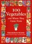 100 Vegetables and Where They Came From