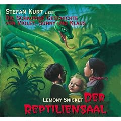 Der Reptiliensaal. 3 CDs. Die schaurige Geschichte von Violet, Sunny und Klaus