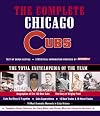 The Complete Chicago Cubs: Fully Revised & Up to Date. The Total Encyclopedia of the Team