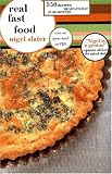 Real Fast Food: 350 Recipes Ready-To-Eat in 30 Minutes