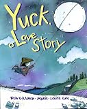 Yuck a Love Story