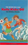 Katie Kicks Off (Never Sink Nine, Book 8)