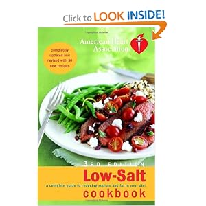 American Heart Association Low-Salt Cookbook, 3rd Edition: A Complete Guide to Reducing... by American Heart Association