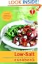 American Heart Association Low-Salt Cookbook, 3rd Edition: A Complete Guide to Reducing Sodium and Fat in Your Diet